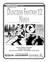 GURPS Dungeon Fantasy 12: Ninja