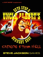 Uncle Albert's Auto and Gunnery Shop Catalog From Hell