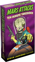 Mars Attacks: Ten-Minute Take Down