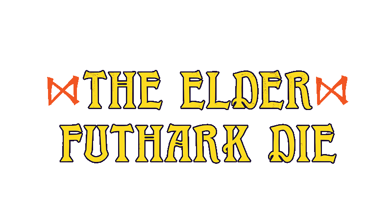 The Elder Futhark Die