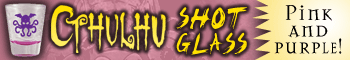Banner link to Cthulhu Shot Glass (Purple on Pink)