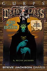 GURPS Deadlands Dime Novel 1: Aces and Eights