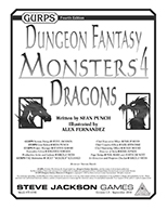 GURPS Dungeon Fantasy Monsters 4: Dragons