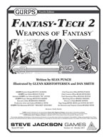 GURPS Fantasy-Tech 2: Weapons of Fantasy