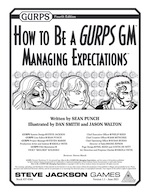 How to Be a GURPS GM: Managing Expectations