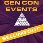 Gen Con Events Selling Out Fast