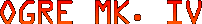 Ogre Mk. IV