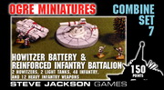 Combine Set 7 - Howitzer Battery and Reinforced
Infantry Battalion