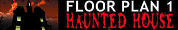 [Ad: Floor Plan 1: Haunted House]