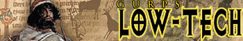 [Ad: GURPS Low-Tech]