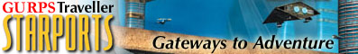 [Ad: GURPS Traveller Starports]