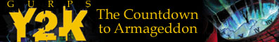 [Ad: GURPS: Y2K]