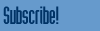Subscribe!