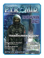 Pyramid #3/15 - January '10 - Transhuman Space