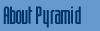About Pyramid