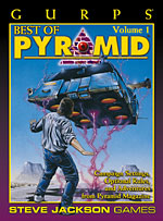 GURPS Best of Pyramid Volume 1