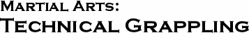 GURPS Martial Arts: Technical Grappling GURPS Martial Arts: Technical Grappling