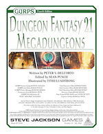 GURPS Dungeon Fantasy 21: Megadungeons &ndash; Cover
