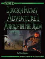 GURPS Dungeon Fantasy Adventure 1: Mirror of the Fire Demon &ndash; Cover