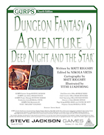 GURPS Dungeon Fantasy Adventure 3: Deep Night and the Star &ndash; Cover