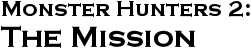 GURPS Monster Hunters 2: The Mission