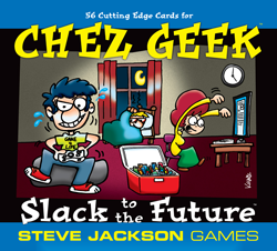 Chez Geek &ndash; Slack to the Future