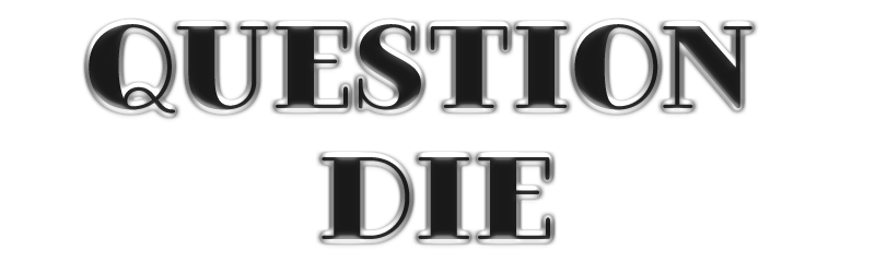 Question Die