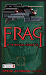 Frag 4th Printing (2024)
