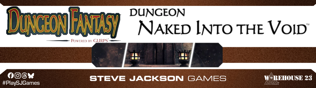Banner link to 2026_May_Dungeon_Fantasy_Naked_Into_the_Void