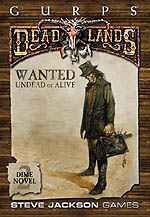 GURPS Deadlands Dime Novel 2 &ndash; Wanted: Undead or Alive &ndash; Cover
