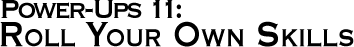 GURPS Power-Ups 11: Roll Your Own Skills