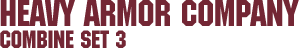 Combine Set 3 &ndash; Heavy Armor Company