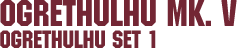 Ogrethulhu Miniatures &ndash; Ogrethulhu Mk. V