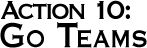GURPS Action 10: Go Teams GURPS Action 10: Go Teams