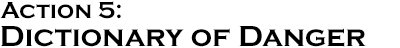 GURPS Action 5: Dictionary of Danger GURPS Action 5: Dictionary of Danger
